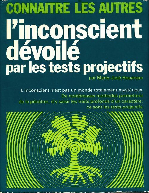 L'inconscient dévoilé par les tests projectifs - Marie-Josée Houareau - Livre