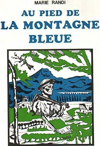 Livrenpoche : Au pied de la montagne bleue - Marie Randi - Livre