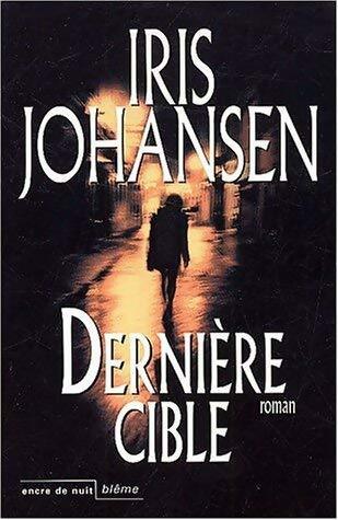 Livrenpoche : Dernière cible - Iris Johansen - Livre