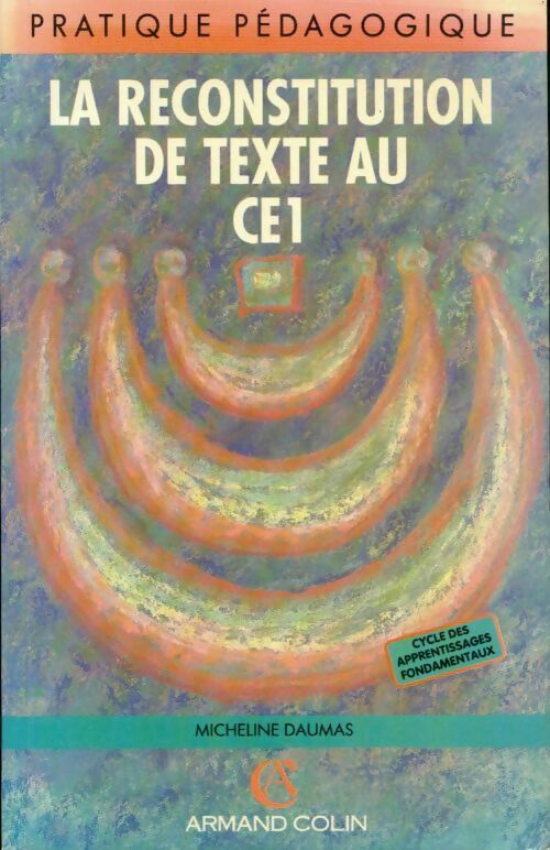 Livrenpoche : La reconstitution de texte au CE1 - Micheline Daumas - Livre