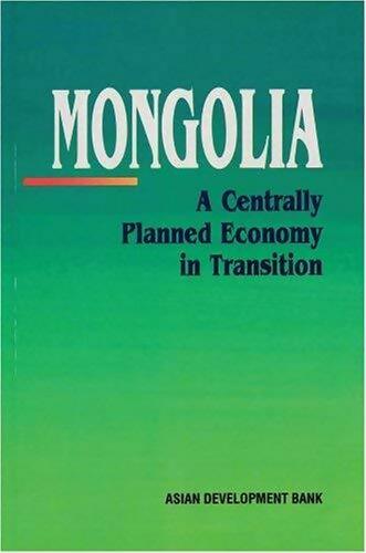 Mongolia : A centrally planned economy in transition - Asian Development Bank -  Oxford University GF - Livre