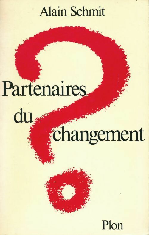 Livrenpoche : Partenaires du changement - Alain Schmit - Livre