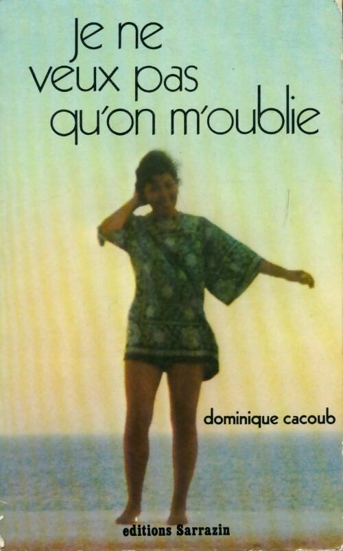 Livrenpoche : Je ne veux pas qu'on m'oublie - Dominique Cacoub - Livre