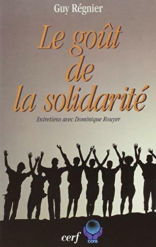 Le goût de la solidarité - Guy Régnier -  Cerf GF - Livre