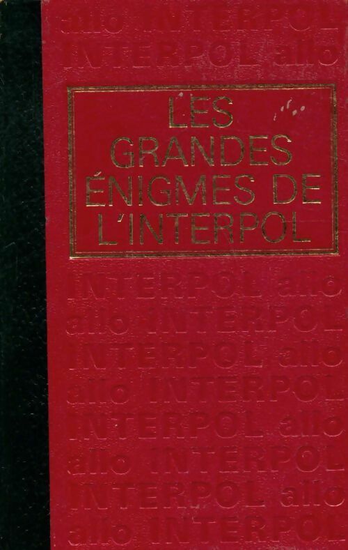 Livrenpoche : Les grandes énigmes de l'Interpol Tome II - Inconnu - Livre