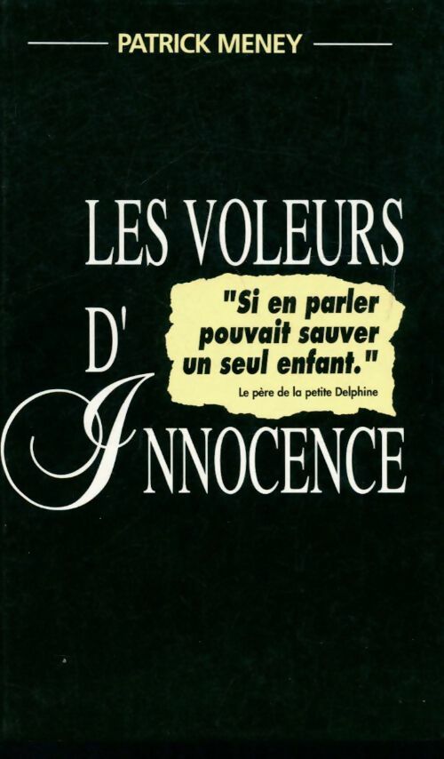 Livrenpoche : Les voleurs d'innocence - Patrick Meney - Livre