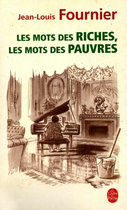 Livrenpoche : Les mots des riches, les mots des pauvres - Jean-Louis Fournier - Livre