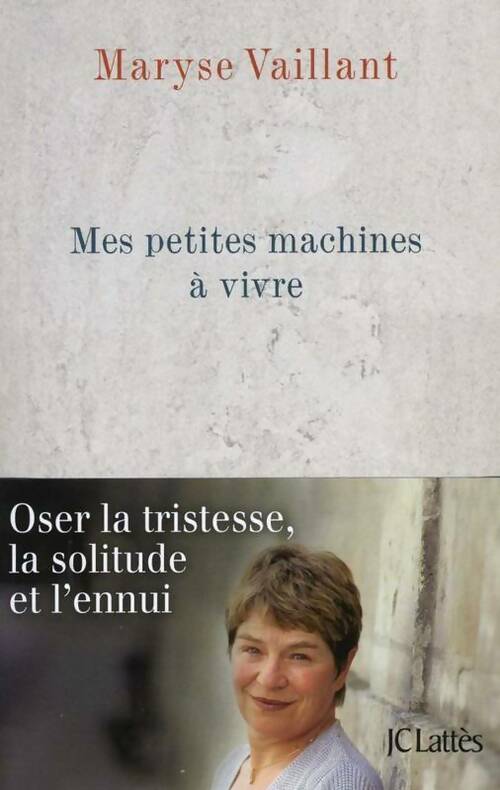 Livrenpoche : Mes petites machines à vivre - Maryse Vaillant - Livre