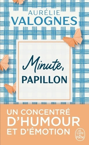 Livrenpoche : Minute, papillon ! - Aurélie Valognes - Livre