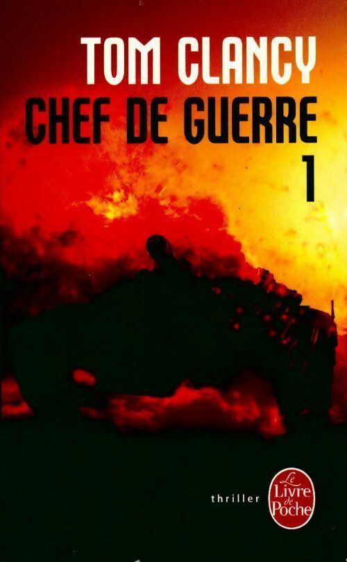 Livrenpoche : Chef de guerre Tome I - Tom Clancy - Livre