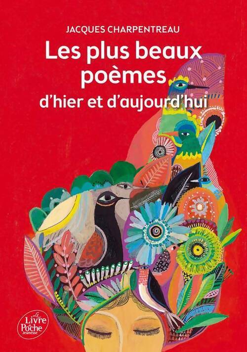 Livrenpoche : Les plus beaux poèmes d'hier et d'aujourd'hui - Jacques Charpentreau - Livre
