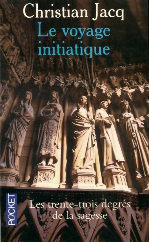 Livrenpoche : Le voyage initiatique - Christian Jacq - Livre