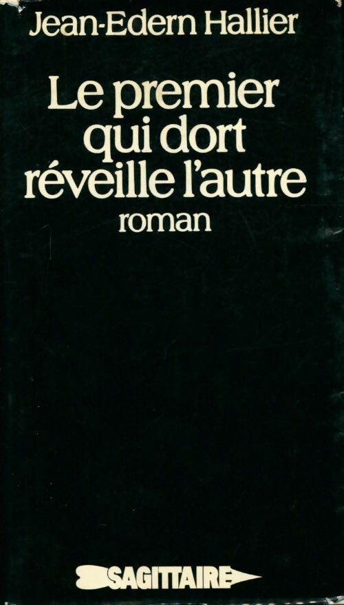Livrenpoche : Le premier qui dort réveille l'autre - Jean-Edern Hallier - Livre