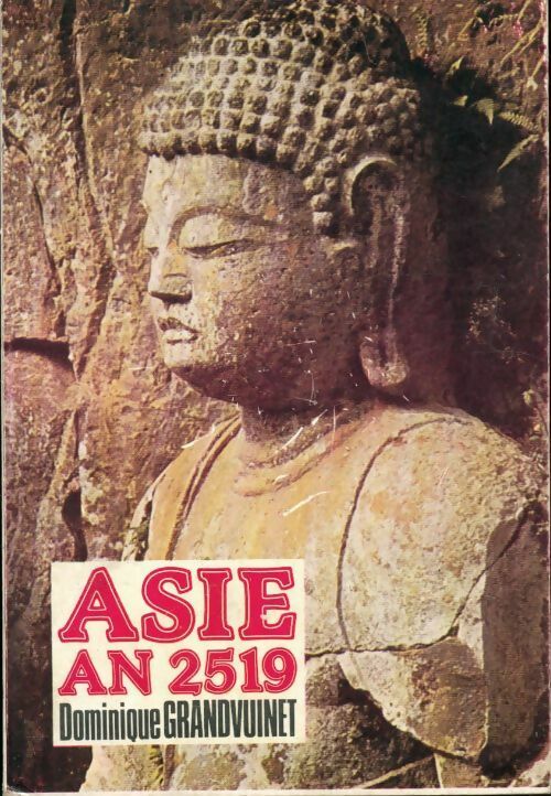 Livrenpoche : Asie an 2519 - Dominique Grandvuinet - Livre
