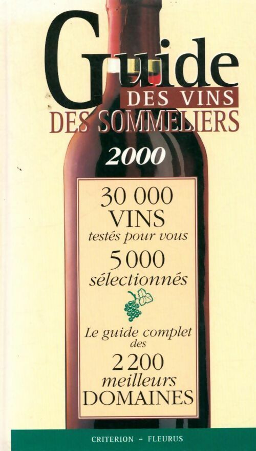 Guide des vins des sommeliers 2000 - Pierre Vanberg -  Criterion GF - Livre