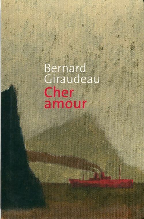 Livrenpoche : Cher amour - Bernard Giraudeau - Livre