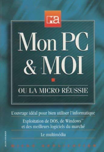 Livrenpoche : Mon PC et moi - Udo Bretschneider - Livre