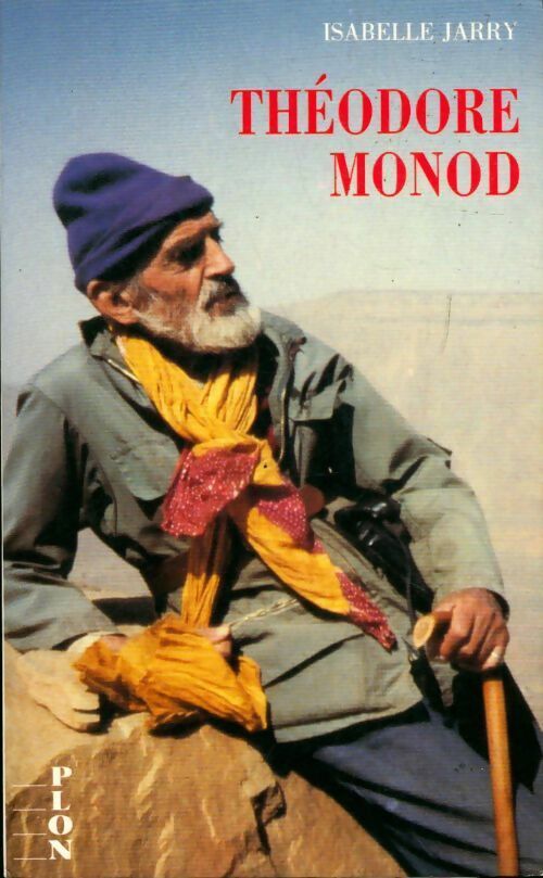 Livrenpoche : Théodore Monod - Isabelle Jarry - Livre