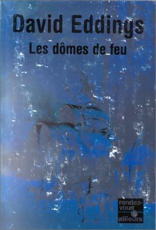 Livrenpoche : Les dômes de feu - David Eddings - Livre