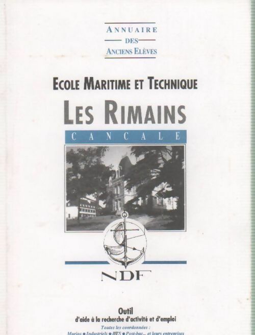 Livrenpoche : Annuaire des anciens élèves. Ecole maritime et technique Les Rimains - Collectif - Livre