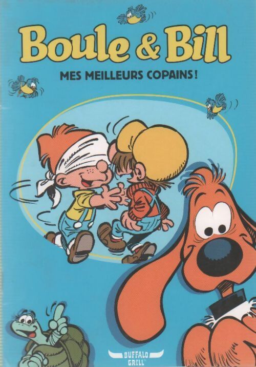 Boule et Bill. Mes meilleurs copains - Roba - Livre