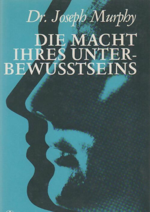 Livrenpoche : Die macht ihres unter-bewussteins - Joseph Murphy - Livre