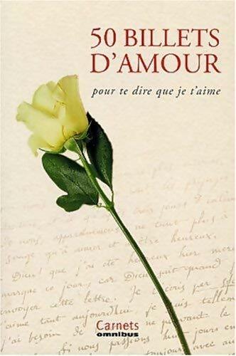Livrenpoche : 50 billets pour te dire que je t'aime - Albine Novarino - Livre