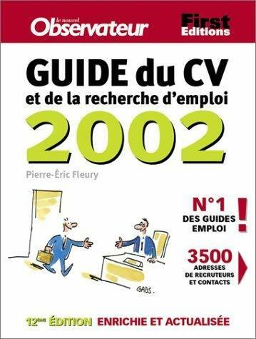 Guide du CV et de la recherche d'emploi 2002 - Pierre-Eric Fleury -  First GF - Livre