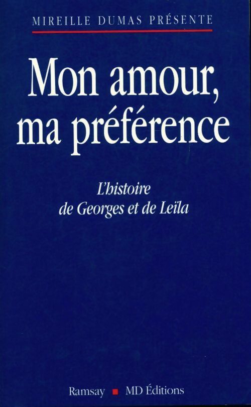 Livrenpoche : Mon amour ma préférence : L'histoire de Georges et Leïla - Mireille Dumas - Livre