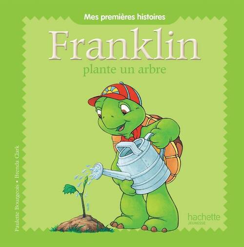 Livrenpoche : Franklin plante un arbre - Hachette Jeunesse - Livre