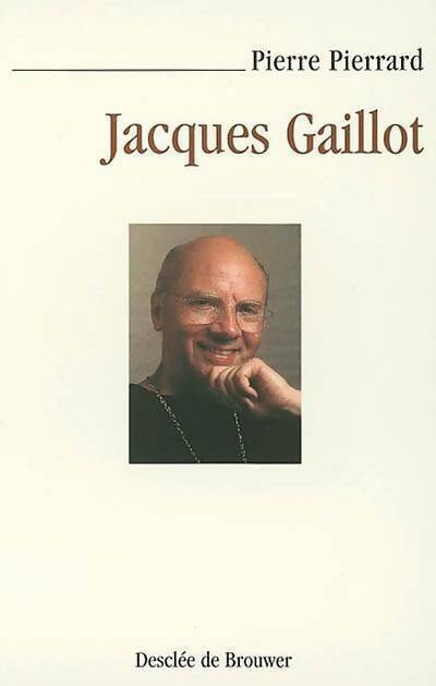 Jacques Gaillot - pierre Pierrard -  Desclée Poche - Livre