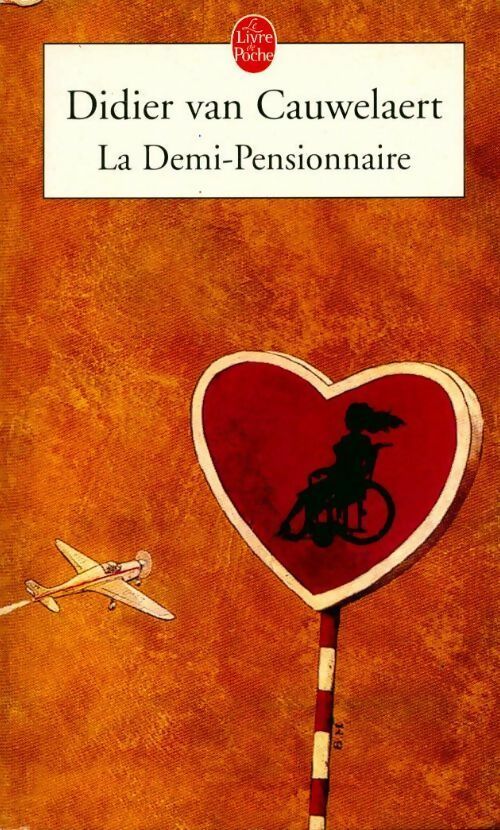 Livrenpoche : La demi-pensionnaire - Didier Van Cauwelaert - Livre