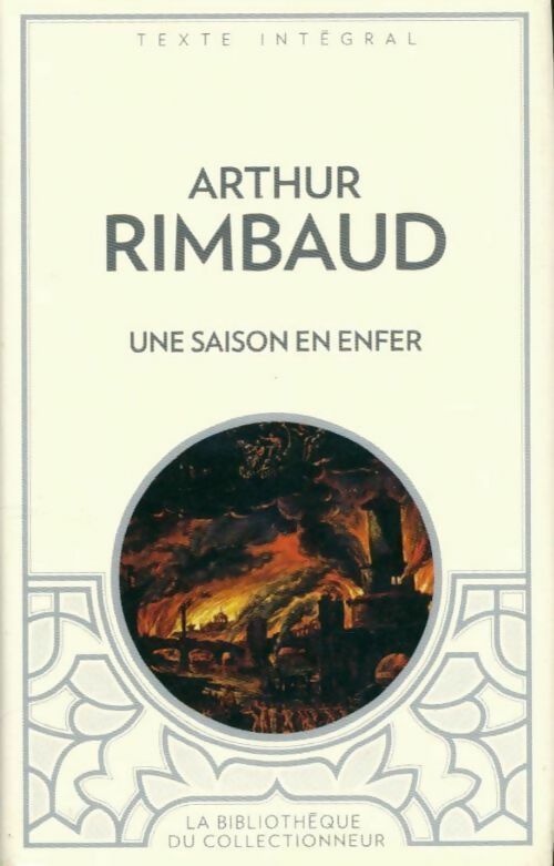 Livrenpoche : Une saison en enfer - Arthur Rimbaud - Livre