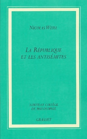 Livrenpoche : La république et les antisémites - Nicolas Weill - Livre