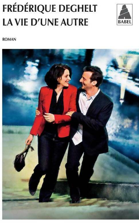 Livrenpoche : La vie d'une autre - Frédérique Deghelt - Livre