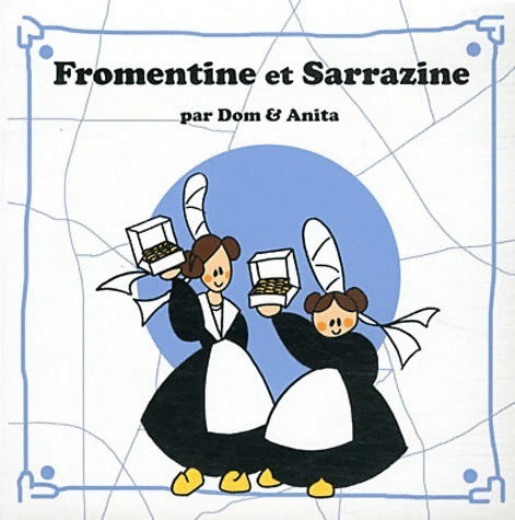 Livrenpoche : Fromentine et Sarrazine - Dominique de Dieuleveult - Livre