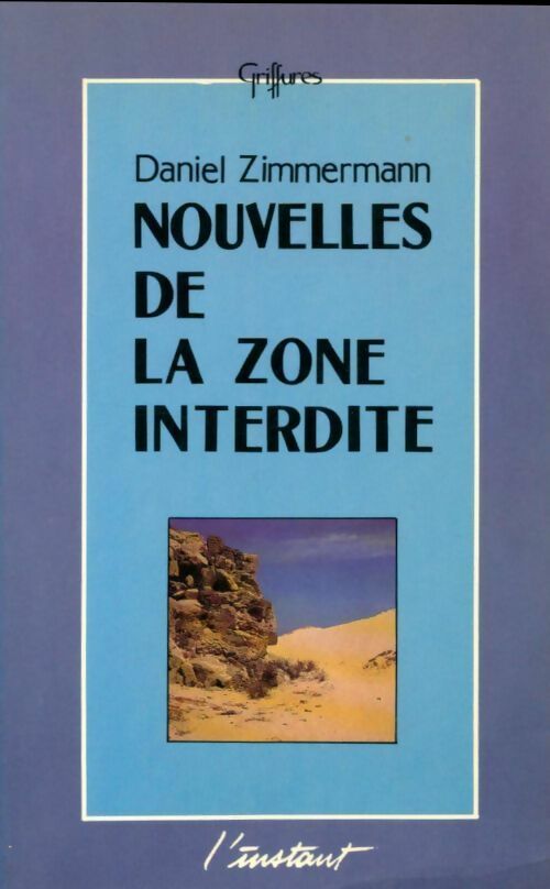 Livrenpoche : Nouvelles de la zone interdite - Daniel Zimmermann - Livre
