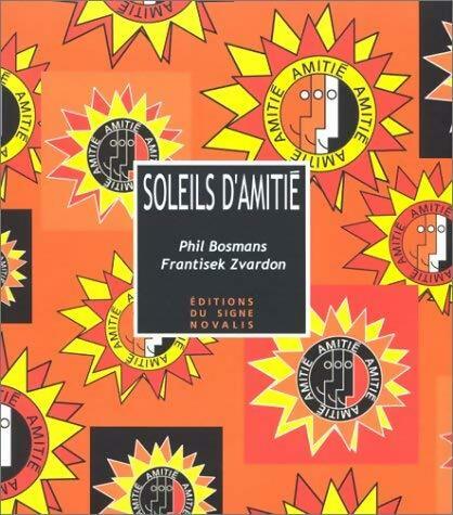 Livrenpoche : Soleils d'amitié - Phil Bosmans - Livre