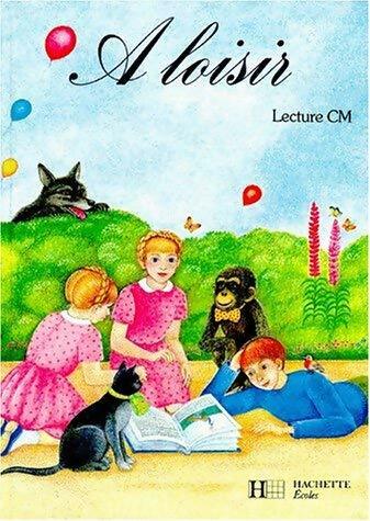 Livrenpoche : À loisir : Lecture CM - Renaud Bollène - Livre
