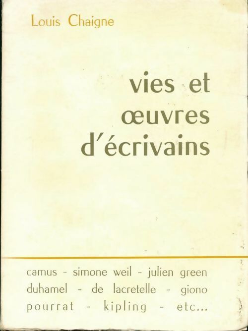 Livrenpoche : Vies et oeuvres d'écrivains - Louis Chaigne - Livre