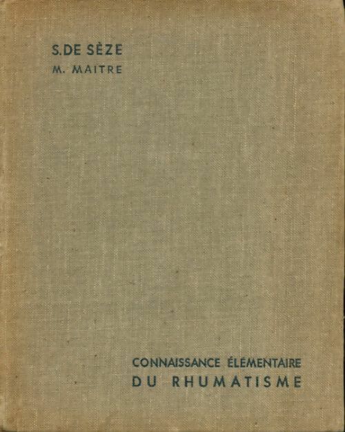 Livrenpoche : Connaissance élémentaire du rhumatisme - Stanislas De Sèze - Livre