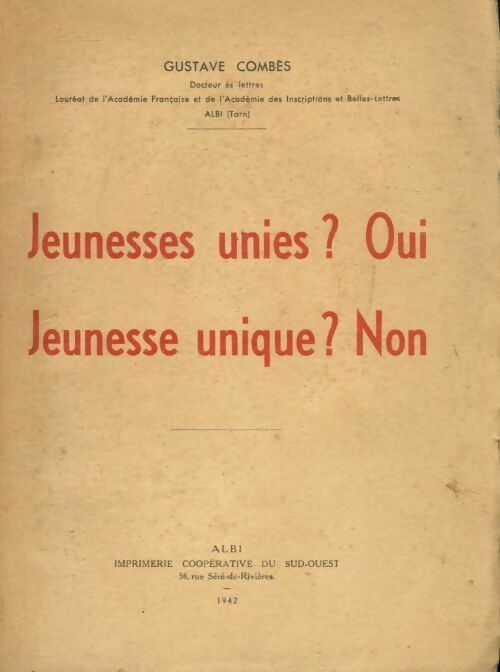 Livrenpoche : Jeunesses unies ? Oui / Jeunesse unique ? Non - Gustave Combes - Livre