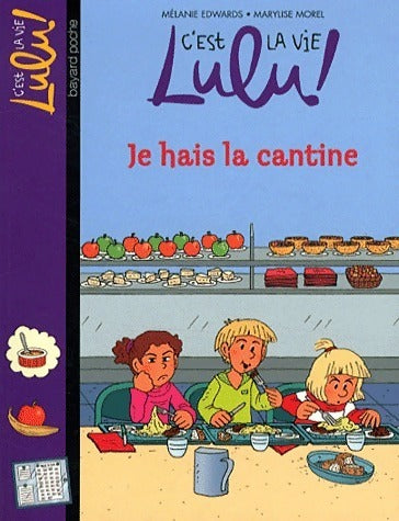 Je fais la cantine - Mélanie Edwards - Livre