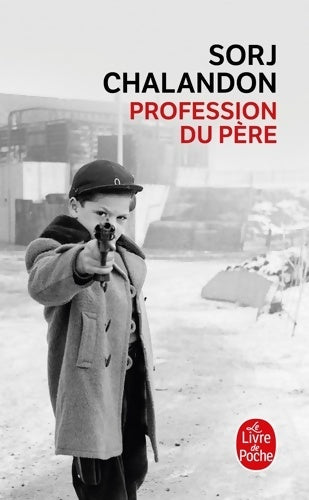 Livrenpoche : Profession du père - Sorj Chalandon - Livre