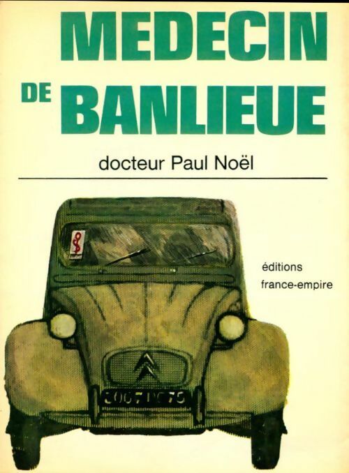 Livrenpoche : Médecin de banlieue - Paul Noël - Livre