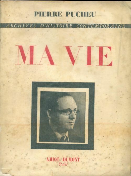 Livrenpoche : Ma vie - Pierre Pucheu - Livre