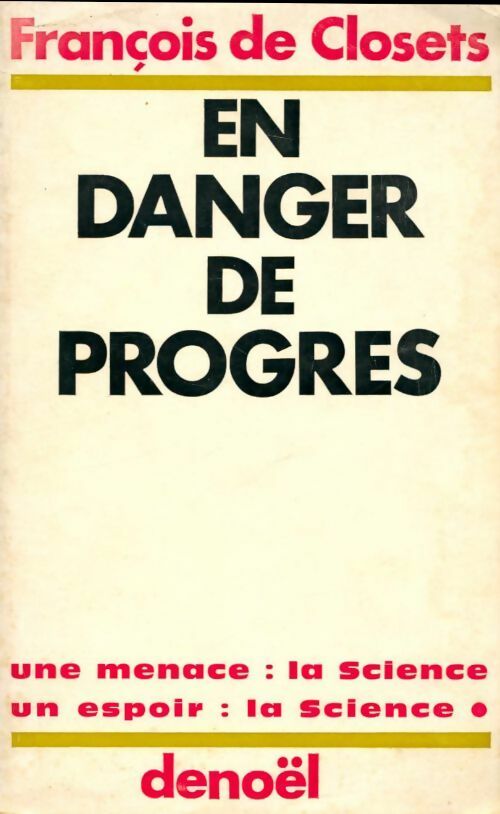 Livrenpoche : En danger de progrès - François De Closets - Livre