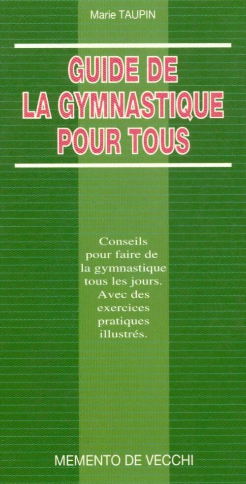 Livrenpoche : Guide de la gymnastique pour tous - Marie Taupin - Livre
