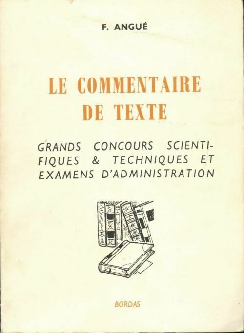 Livrenpoche : Le commentaire de texte Tome II - Angue F - Livre