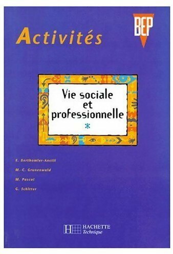 Livrenpoche : Vie sociale et professionnelle BEP - Collectif - Livre